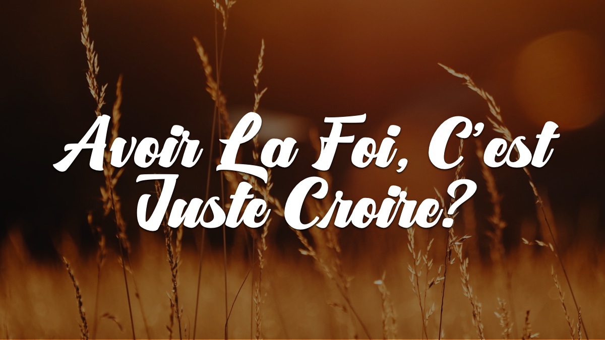 Devocionales Justo a Tiempo AVOIR LA FOI, C