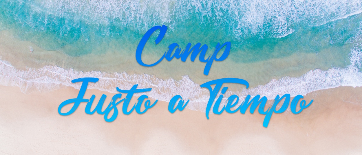 CAMP JUSTO A TIEMPO 2020