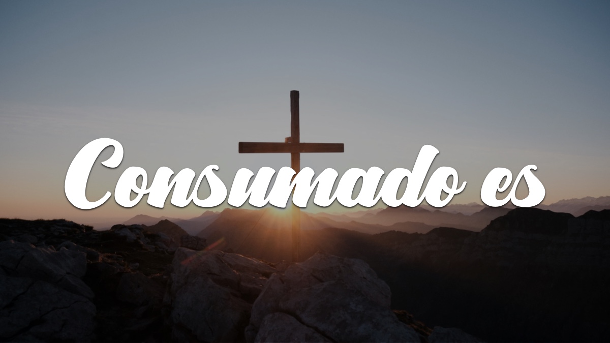 Devocionales Justo a Tiempo CONSUMADO ES