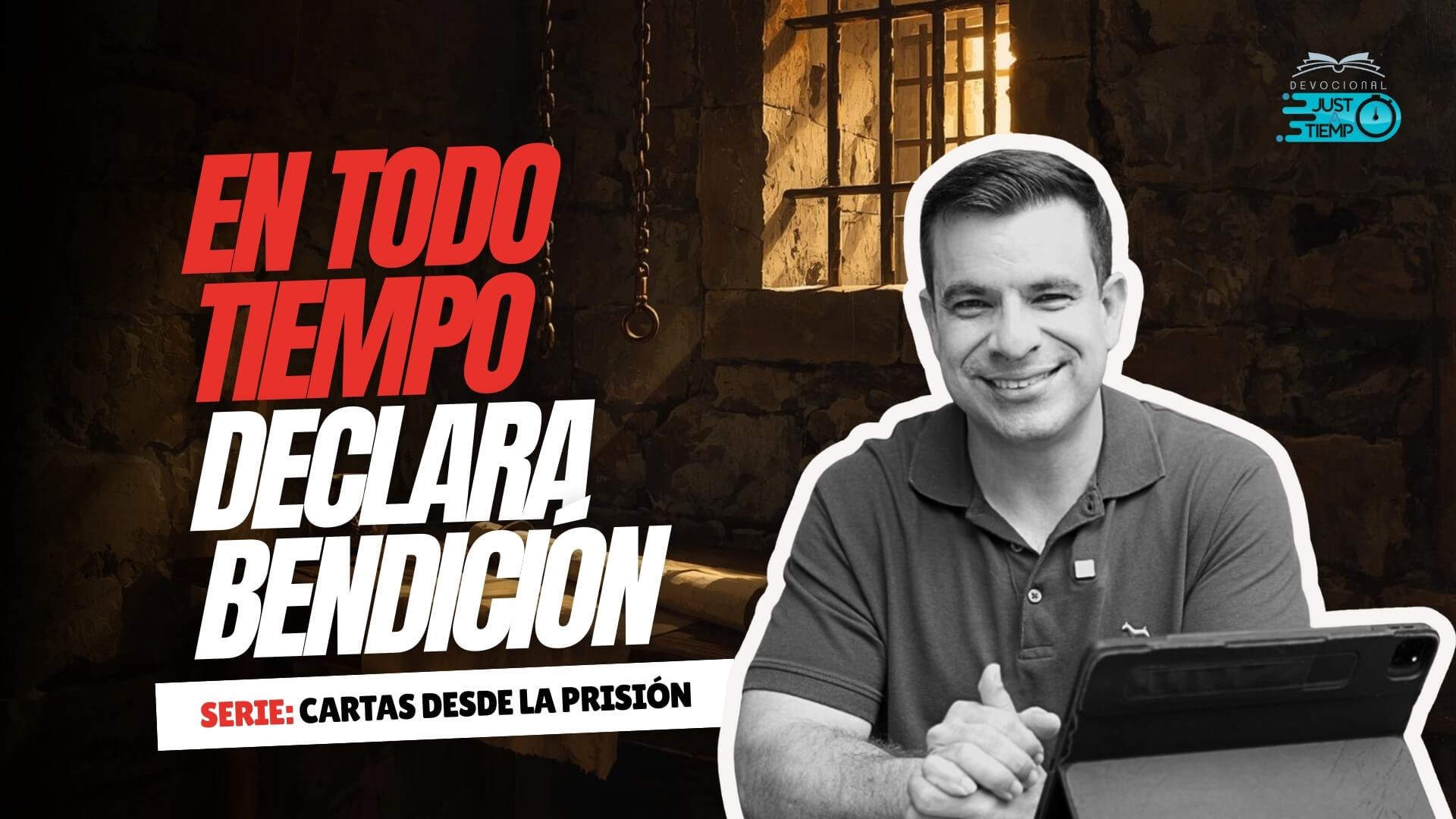 E03: EN TODO TIEMPO DECLARA BENDICIÓN – Devocionales Justo a Tiempo