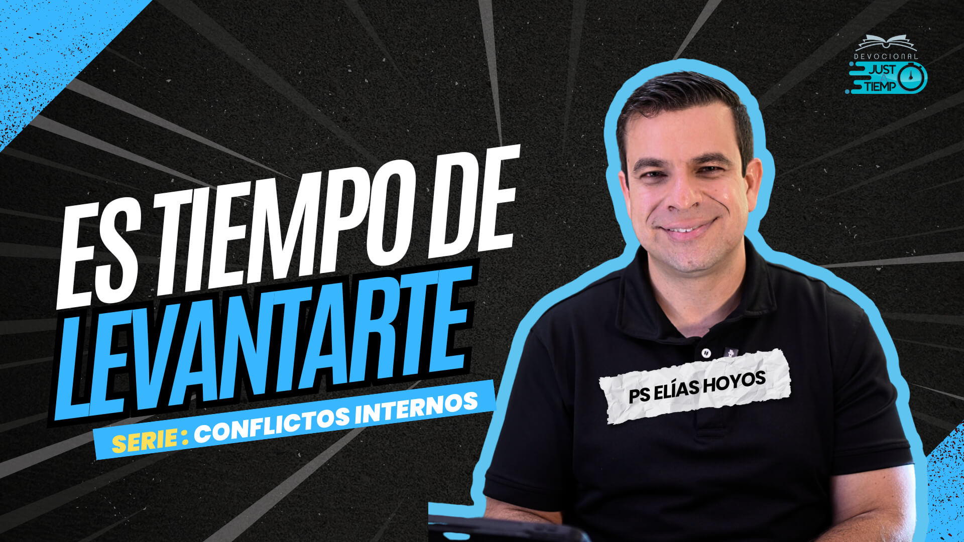 E32: ES TIEMPO DE LEVANTARSE – Devocionales Justo a Tiempo