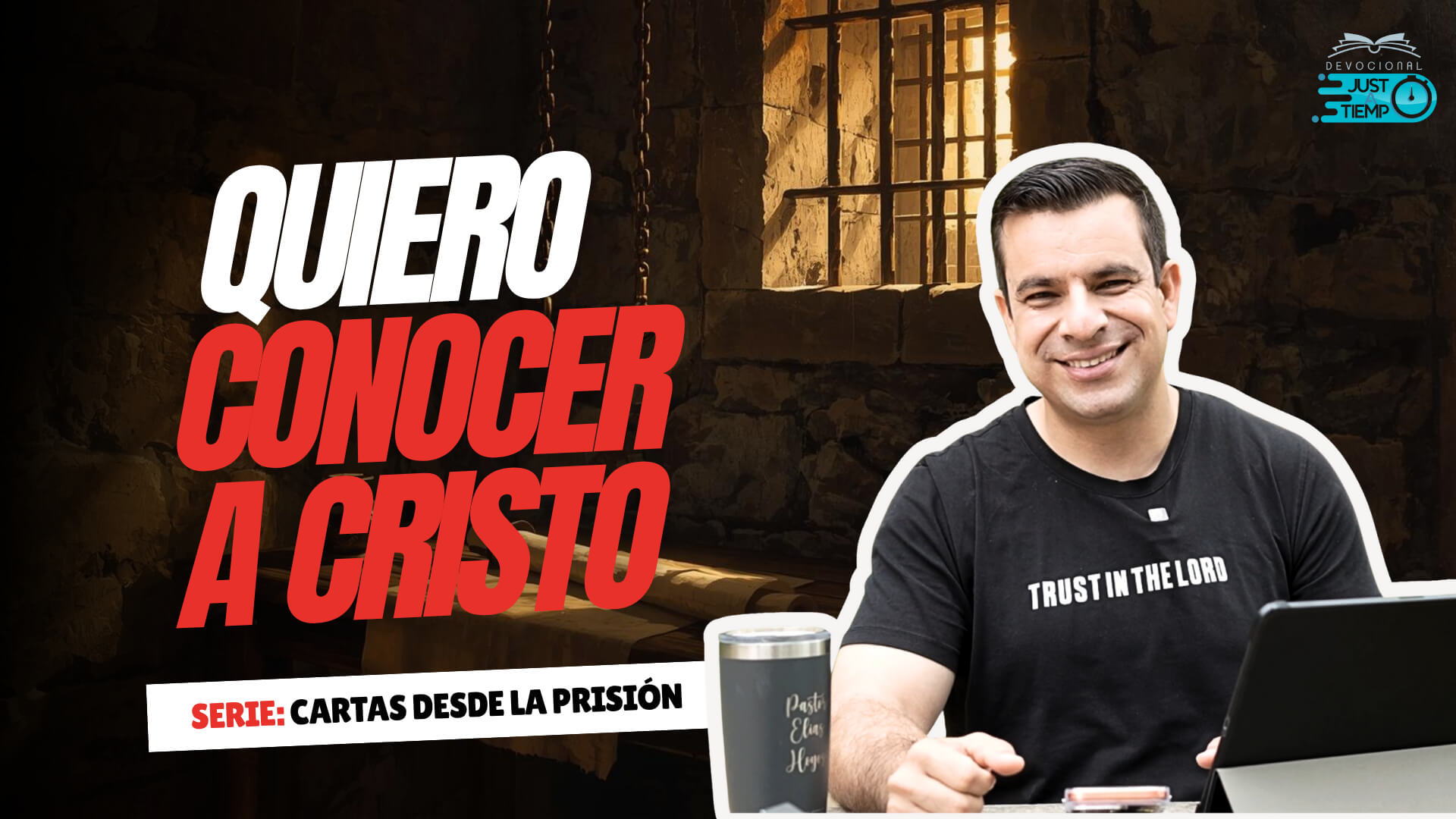 E52: QUIERO CONOCER A CRISTO – Devocionales Justo a Tiempo