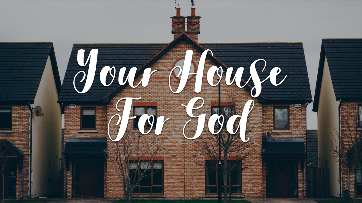 Devocionales Justo a Tiempo - YOUR HOUSE FOR GOD